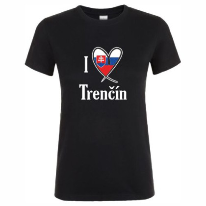 Tričko I Love Trenčín dámske