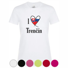 Tričko I Love Trenčín dámske